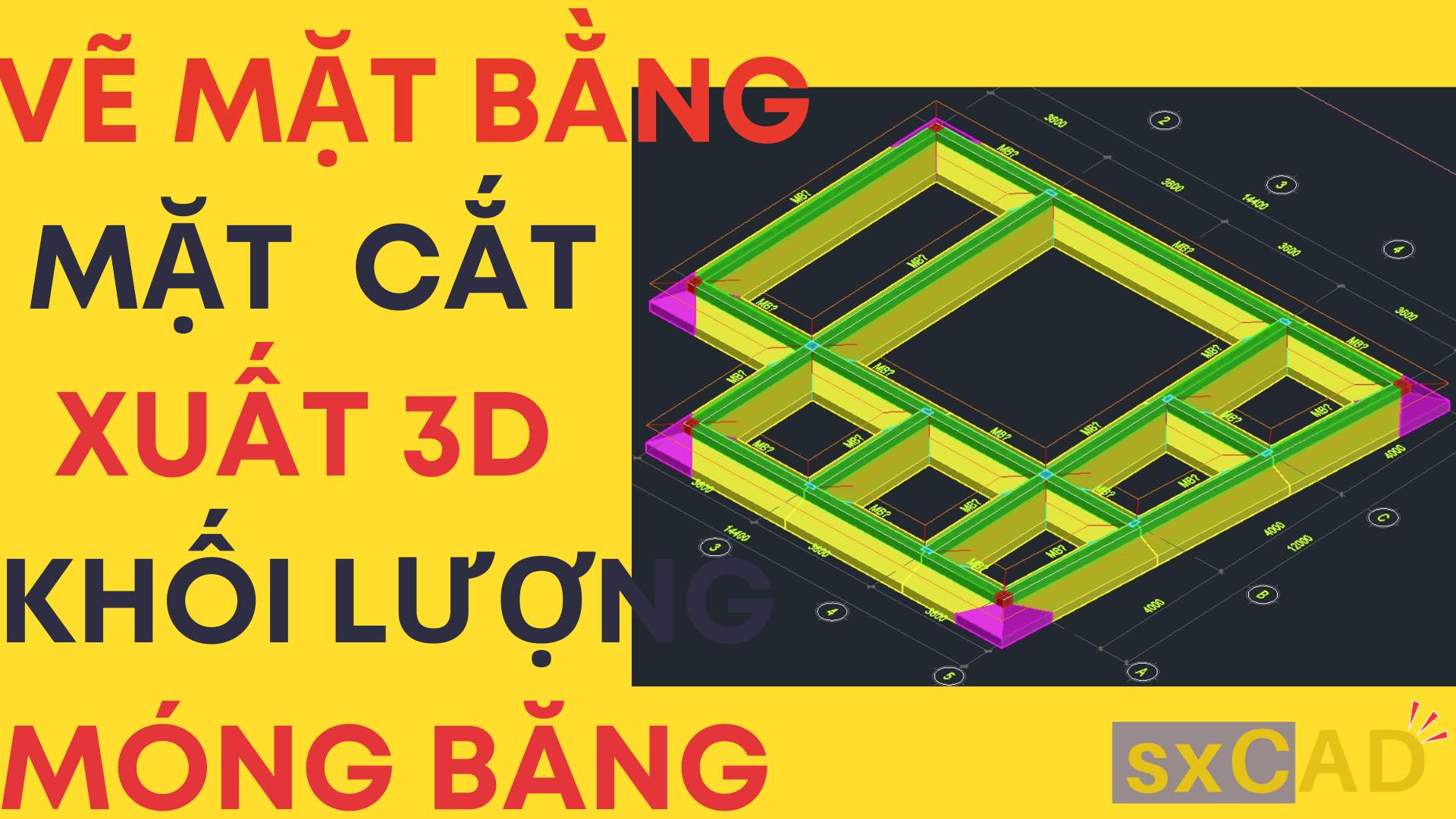 Vẽ 3D mặt bằng, mặt cắt, thống kê thép trên AutoCAD, xuất khối lượng ván khuôn, thép, bê tông ra Excel